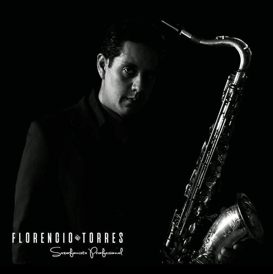 Saxofonista Florencio Torres (Sax Eventos Ver)